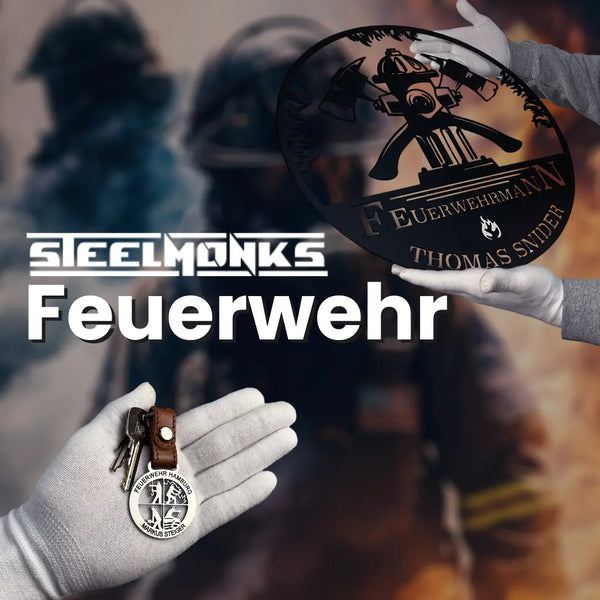 Steelmonks Feuerwehr: Dein Partner für hochwertige Feuerwehr-Schlüsselanhänger und Schilder - Steelmonks