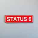 Status 6 Schild Steelmonks