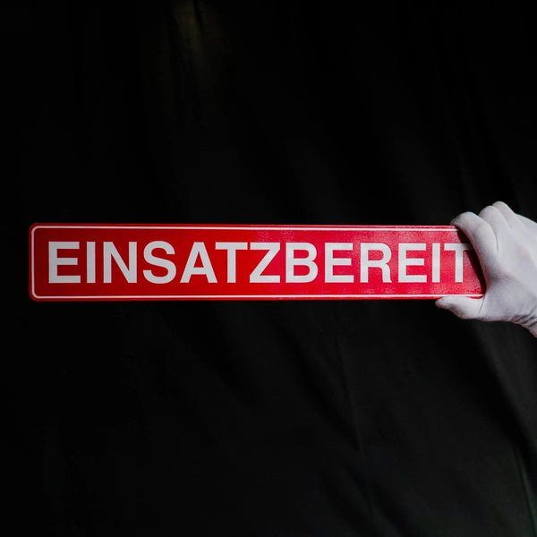 Einsatzbereit Schild