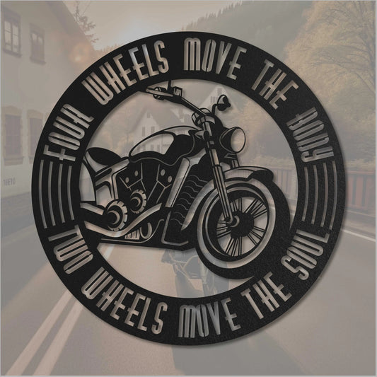 Two Wheels Move The Soul -  Motorrad Schild