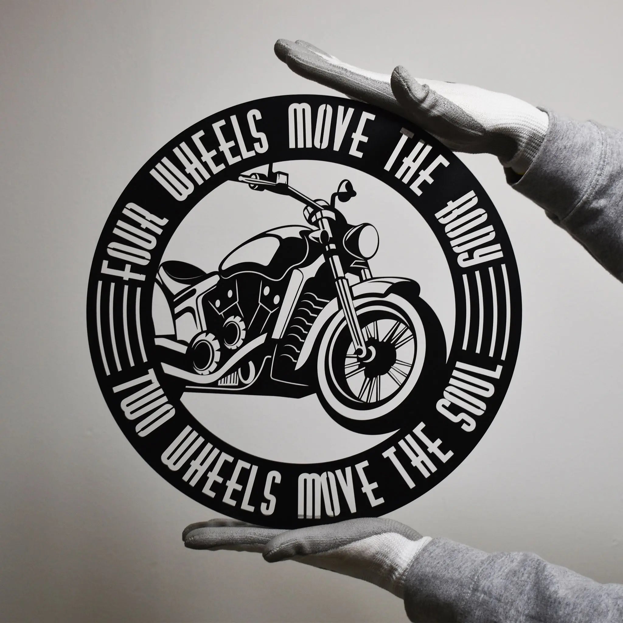 Two Wheels Move The Soul -  Motorrad Schild