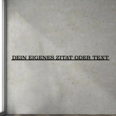 Steelmonks-Metallschild,Eigenes Zitat oder Spruch (1 Zeilig). Schriftzug Wanddekoration erhältlich in verschiednen Größen und Farben.